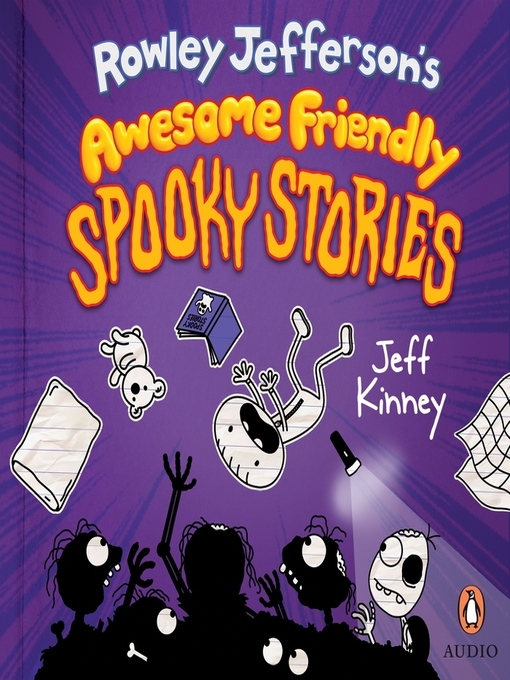 Title details for Rowley Jefferson's Awesome Friendly Spooky Stories by Jeff Kinney - Wait list